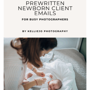 Newborn Email Prewritten Template For Busy Photographers